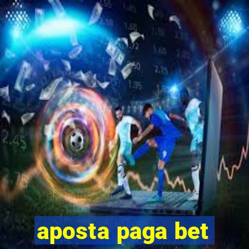 aposta paga bet